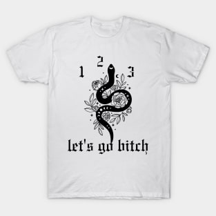 123 Let's Go Bitch, Delicate Chant, Reputation Gift T-Shirt